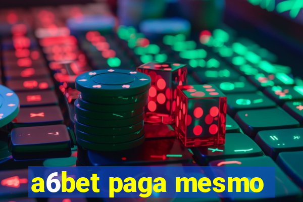 a6bet paga mesmo